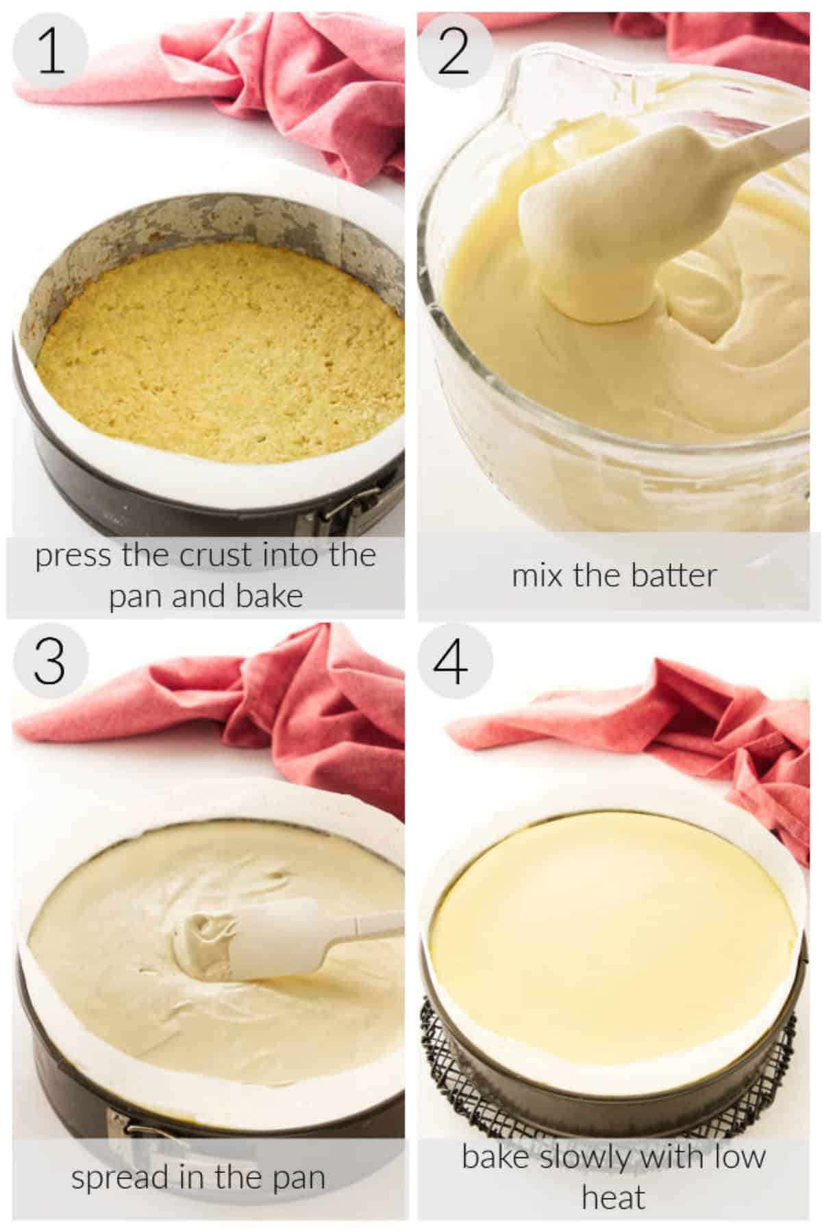 step by step instructions for making a cheesecake without a water bath.